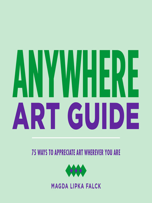 Title details for Anywhere Art Guide by Magda Lipka Falck - Available